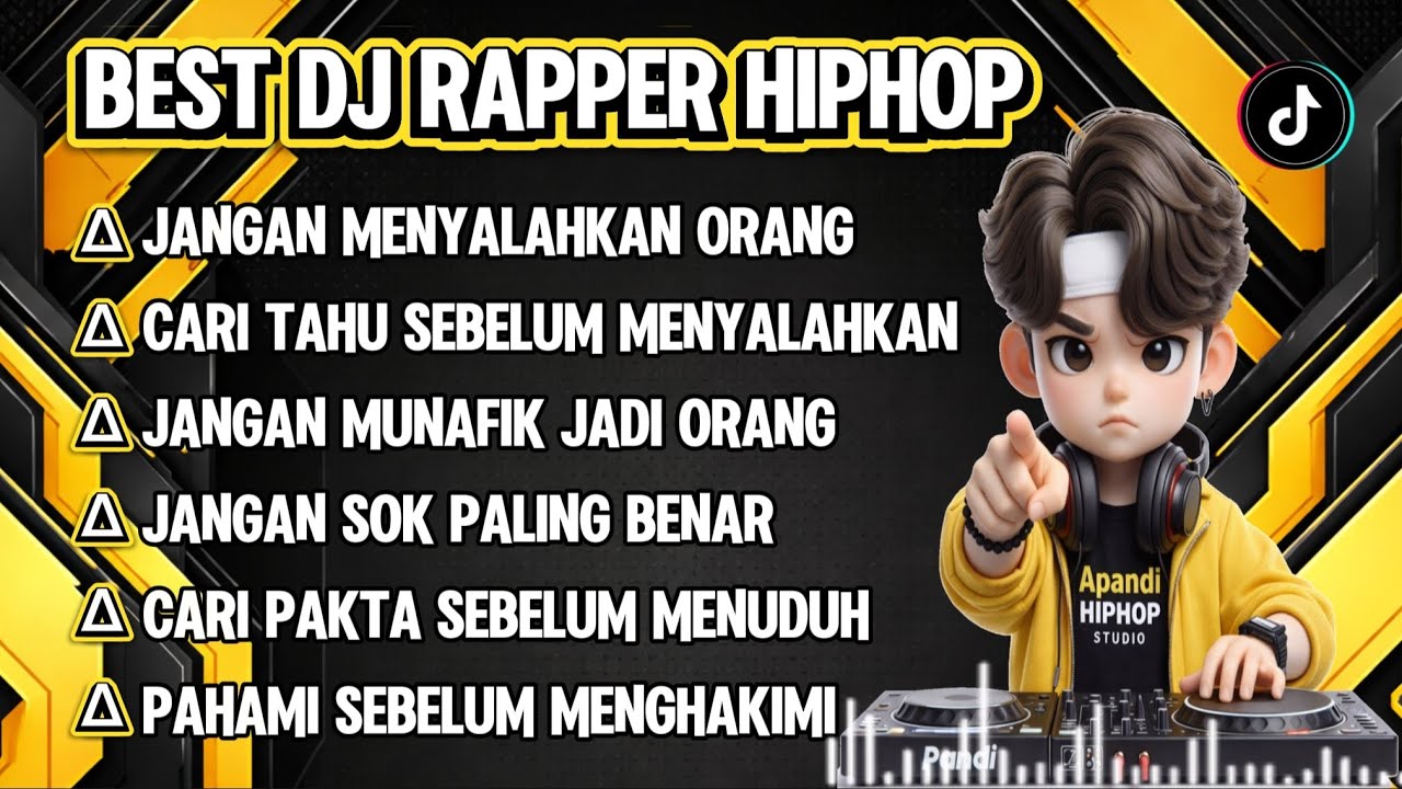 BEST DJ RAPPER HIPHOP || JANGAN MENYALAHKAN ORANG || PAHAM SEBELUM MENGHAKIMI #djhiphop #djrapper 
