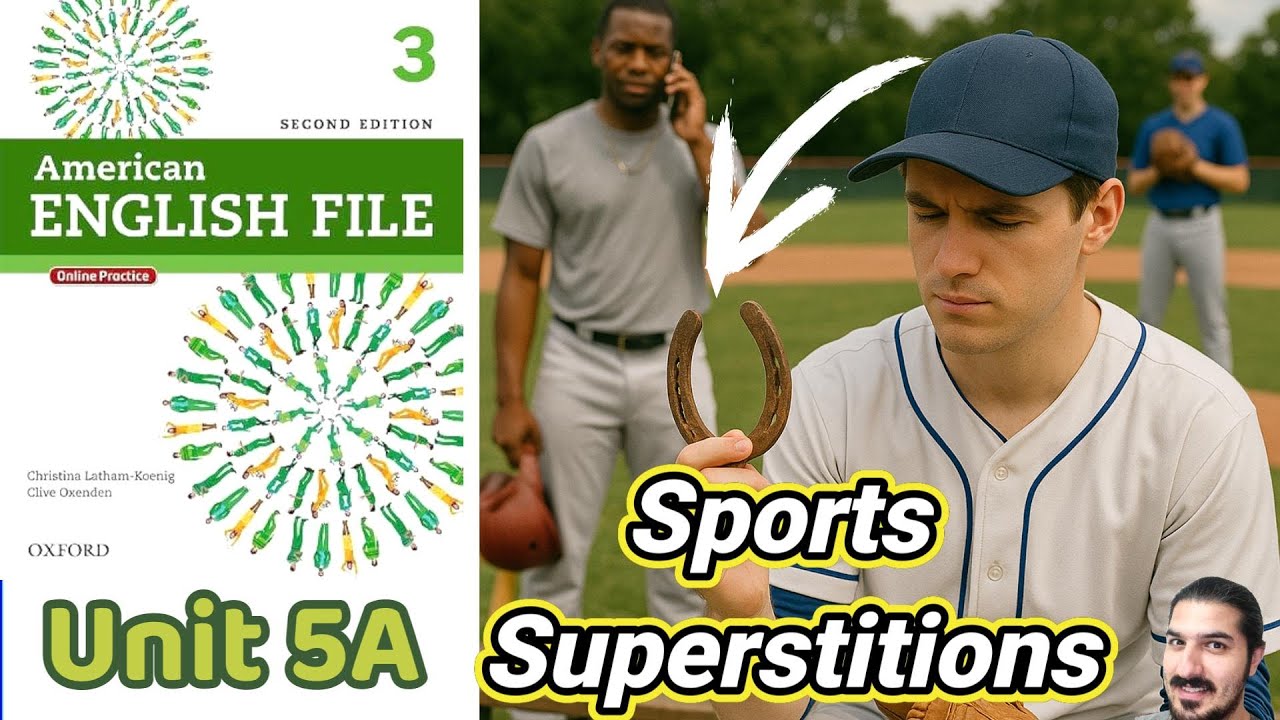 Unit 5A Sports Superstitions | Past Tenses, Sports Vocabulary, /ɔːr/ /ɑːr/ sounds–AEF 2nd Ed Book 3