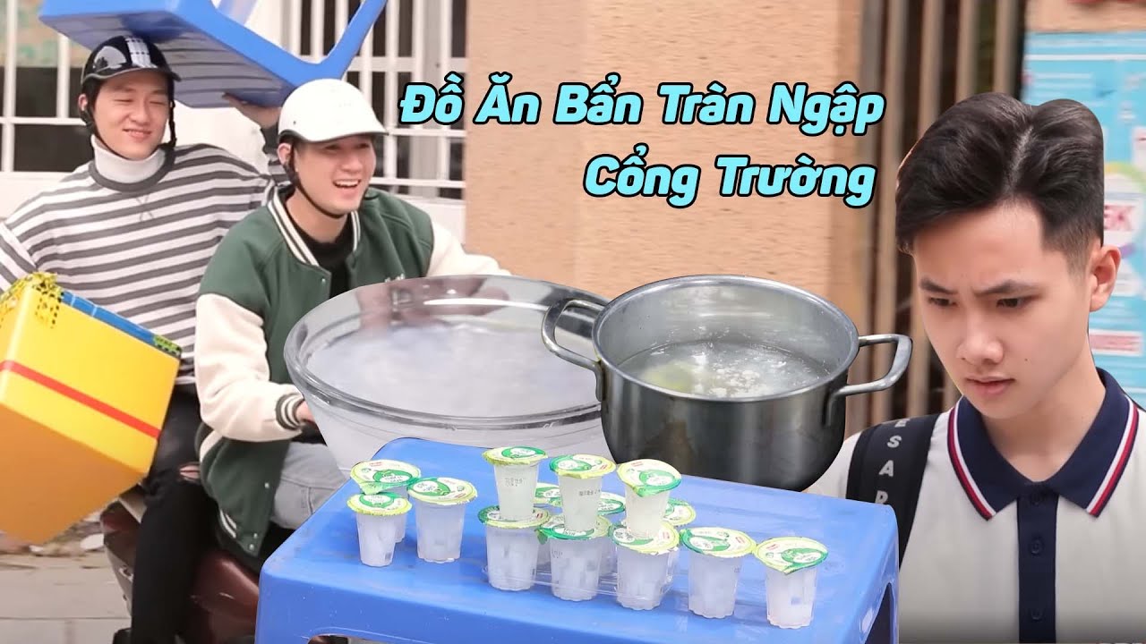 ĐỒ ĂN BẨN Tràn Ngập Cổng Trường, 