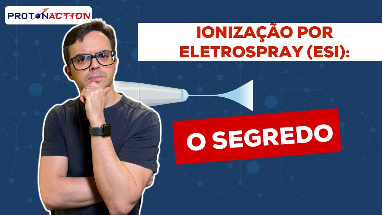 ESI: Como escolher para quais moléculas empregar? | ProtonAction