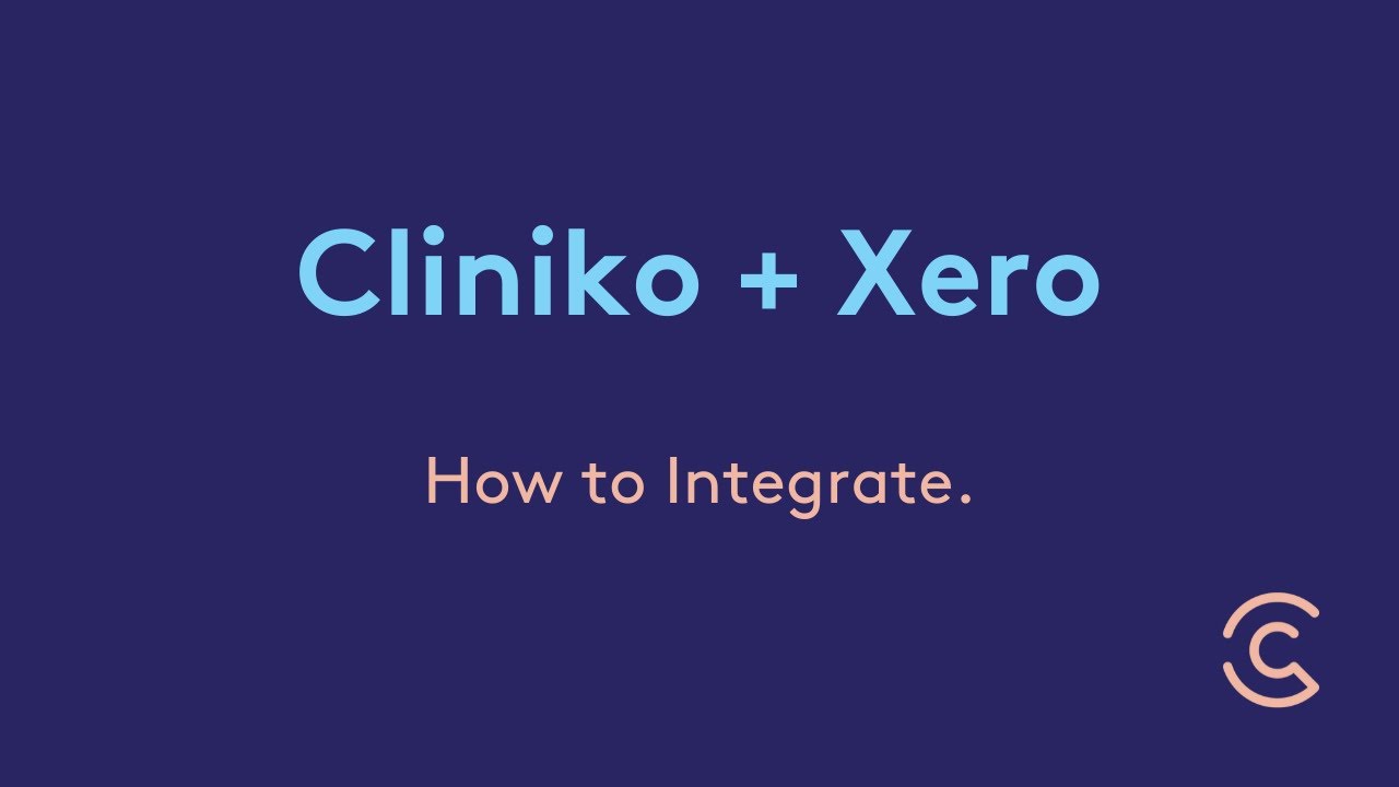 How To: Cliniko & Xero - How to Integrate