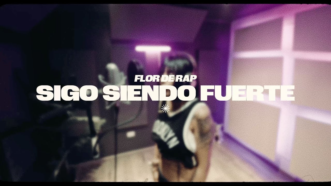 Flor de Rap - Sigo Siendo Fuerte (Visualizer).