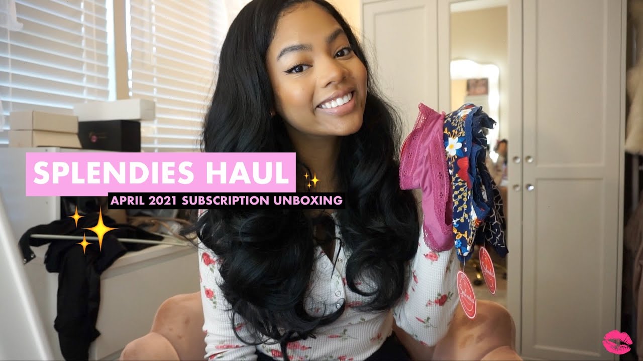 APRIL 2021 SPLENDIES UNBOXING & HAUL