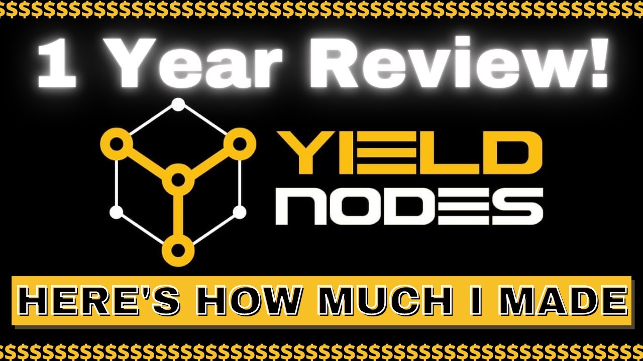 Yield Nodes 1 Year Review: Here's How Much I Made