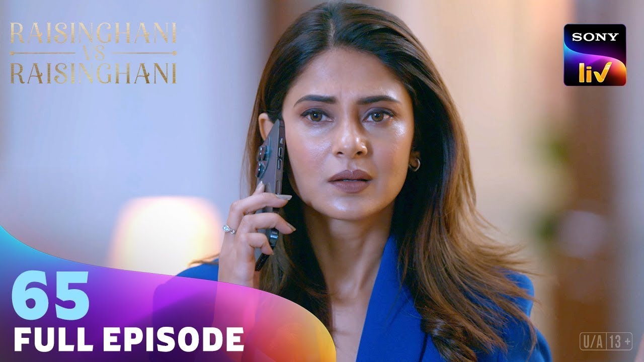 Raisinghani Legal के सामने आई एक बड़ी Problem | Raisinghani vs Raisinghani | Ep 65 | Full Episode