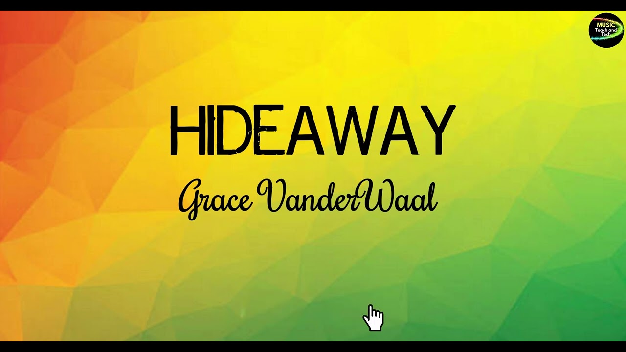 Hideaway | Grace VanderWaal | Lyrics for Music Class