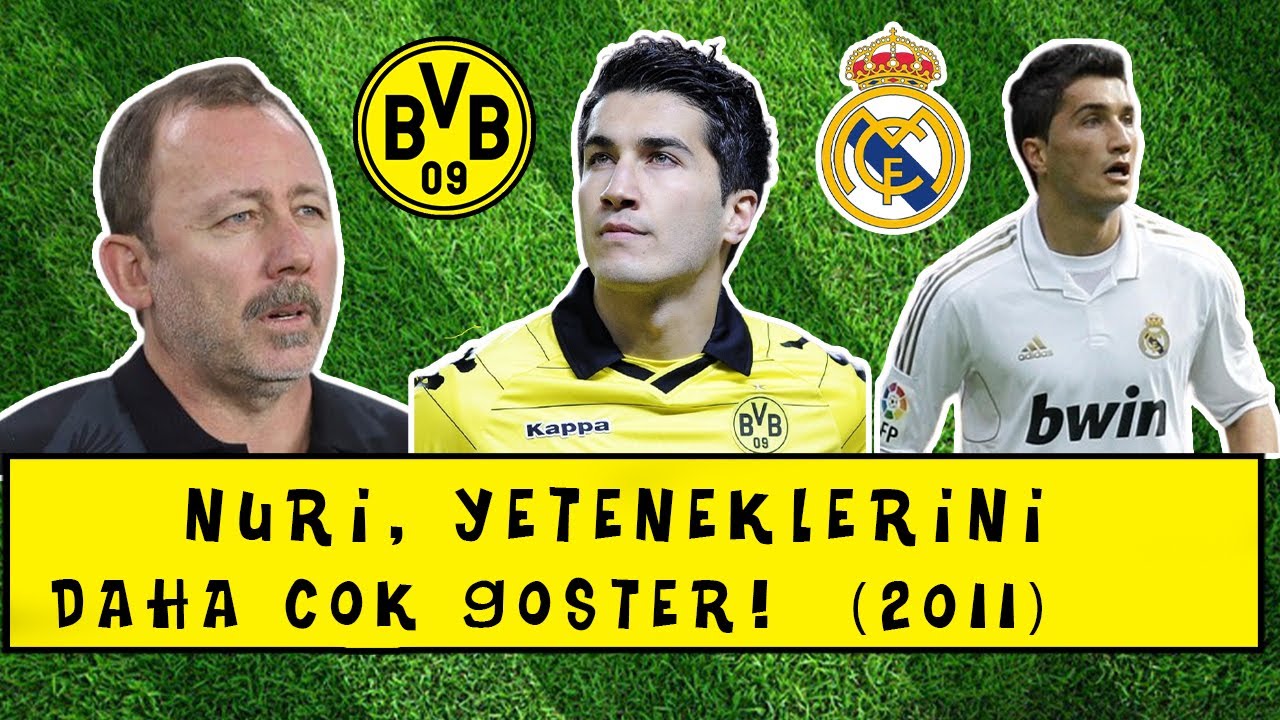 Sergen Yalçın - Nuri, Yeteneklerini Daha Çok Göster! (Nuri Şahin Real Madrid Transferi)