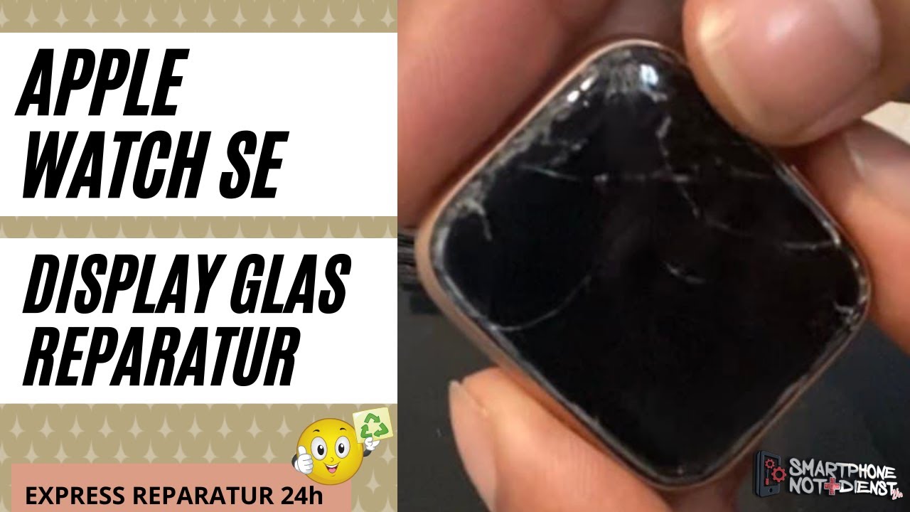 Apple Watch SE Display Reparatur Tauschen Wechseln NUR Glas iWatch SE 40mm Screen Glass Replacement