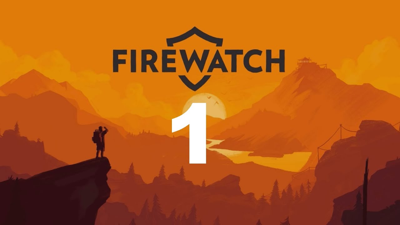FIREWATCH #1 : What's in this cave down here? | Let's Play (BLIND)