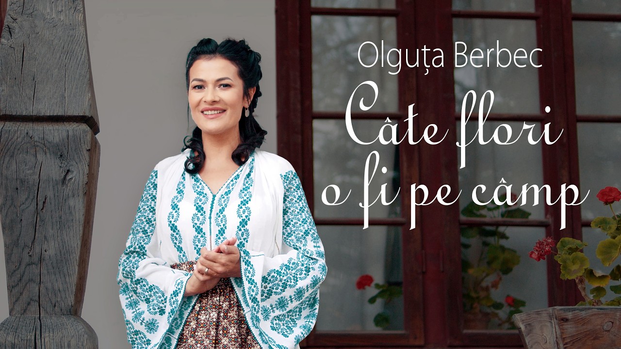 Olguta Berbec - C&acirc;te flori o fi pe c&acirc;mp