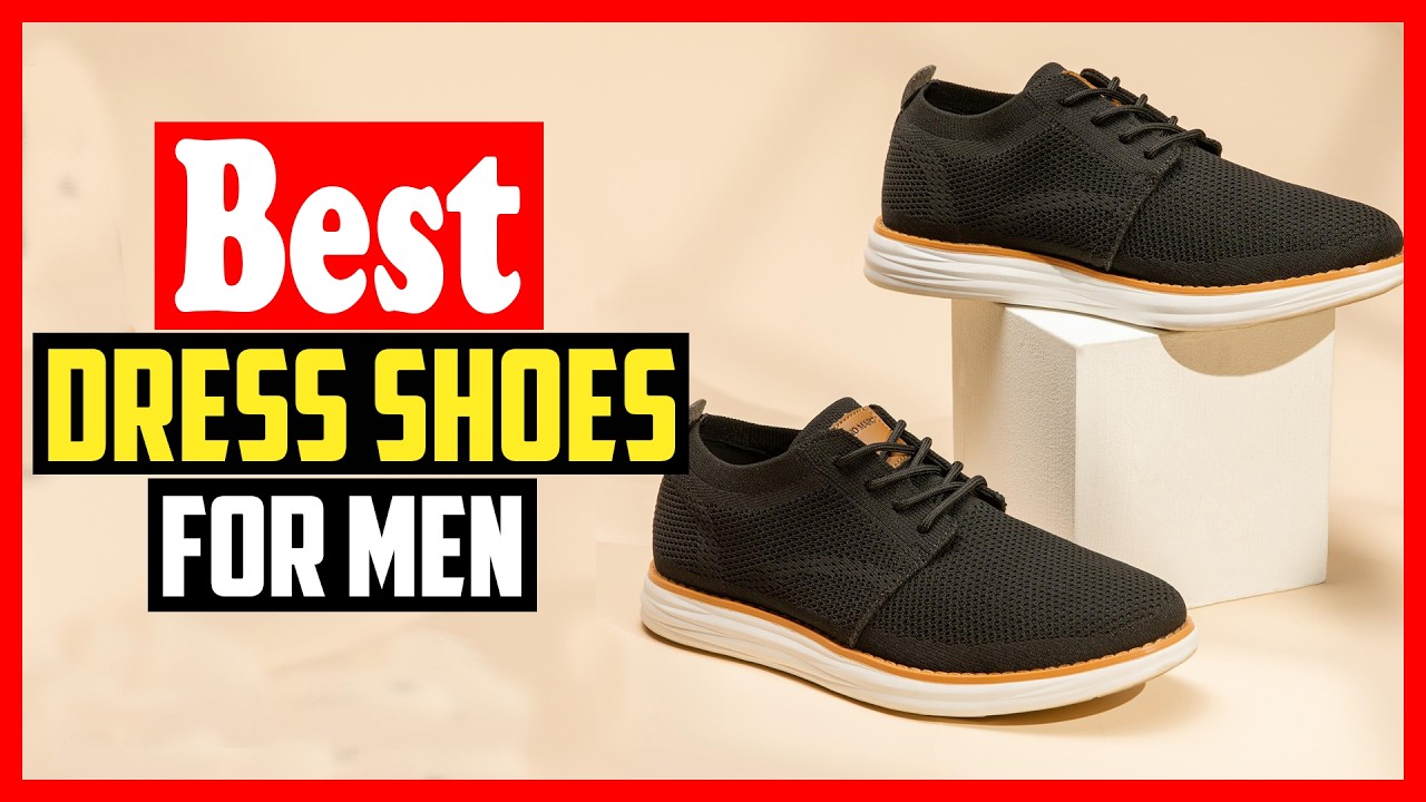 ✅Top 10 Best Dress Shoes for Men in 2026