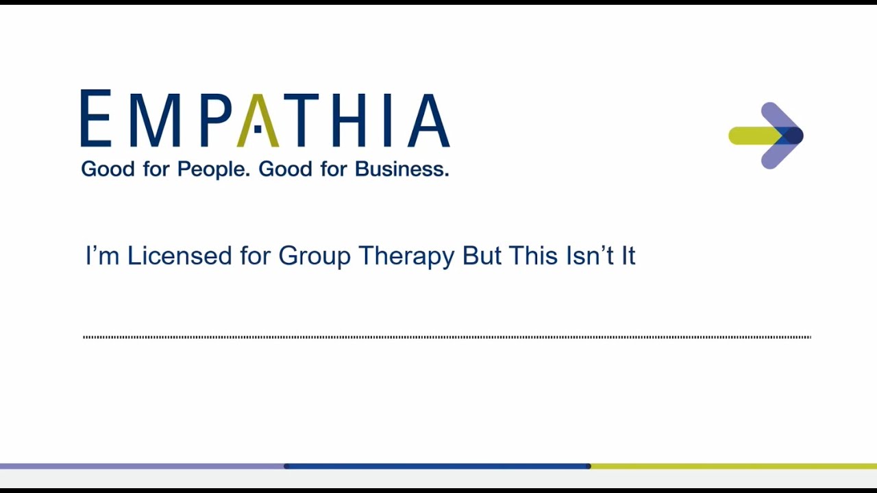 I'm Licensed for Group Therapy But This Isn't It