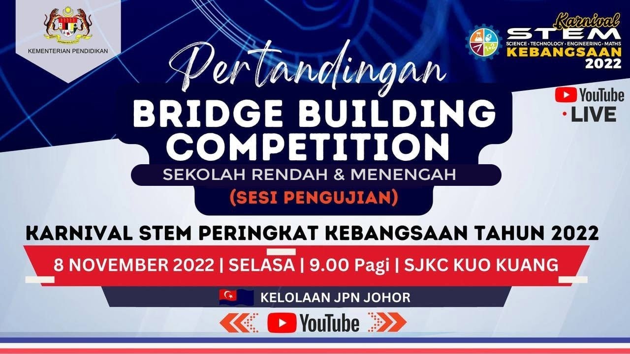 BRIDGE BUILDINIG COMPETITION-STEM PERINGKAT KEBANGSAAN TAHUN 2022 (SESI PENGUJIAN)