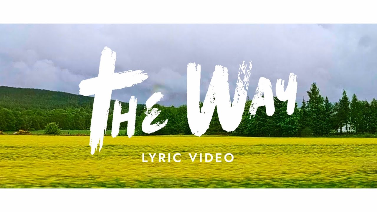 The Way (Lyric Video) | Rock Marcojos