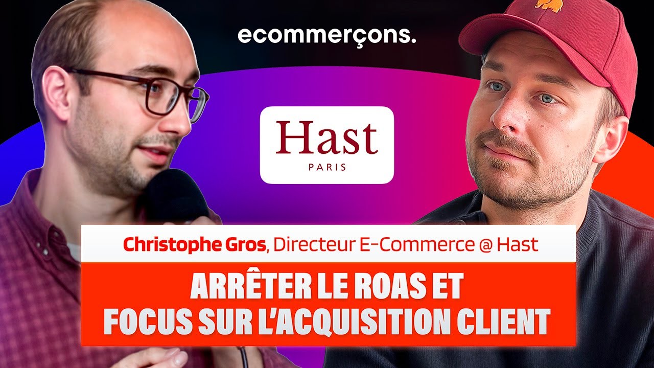 Hast : Data, acquisition et refonte avec Christophe Gros (Directeur E-Commerce) - ecommer&ccedil;ons. 46