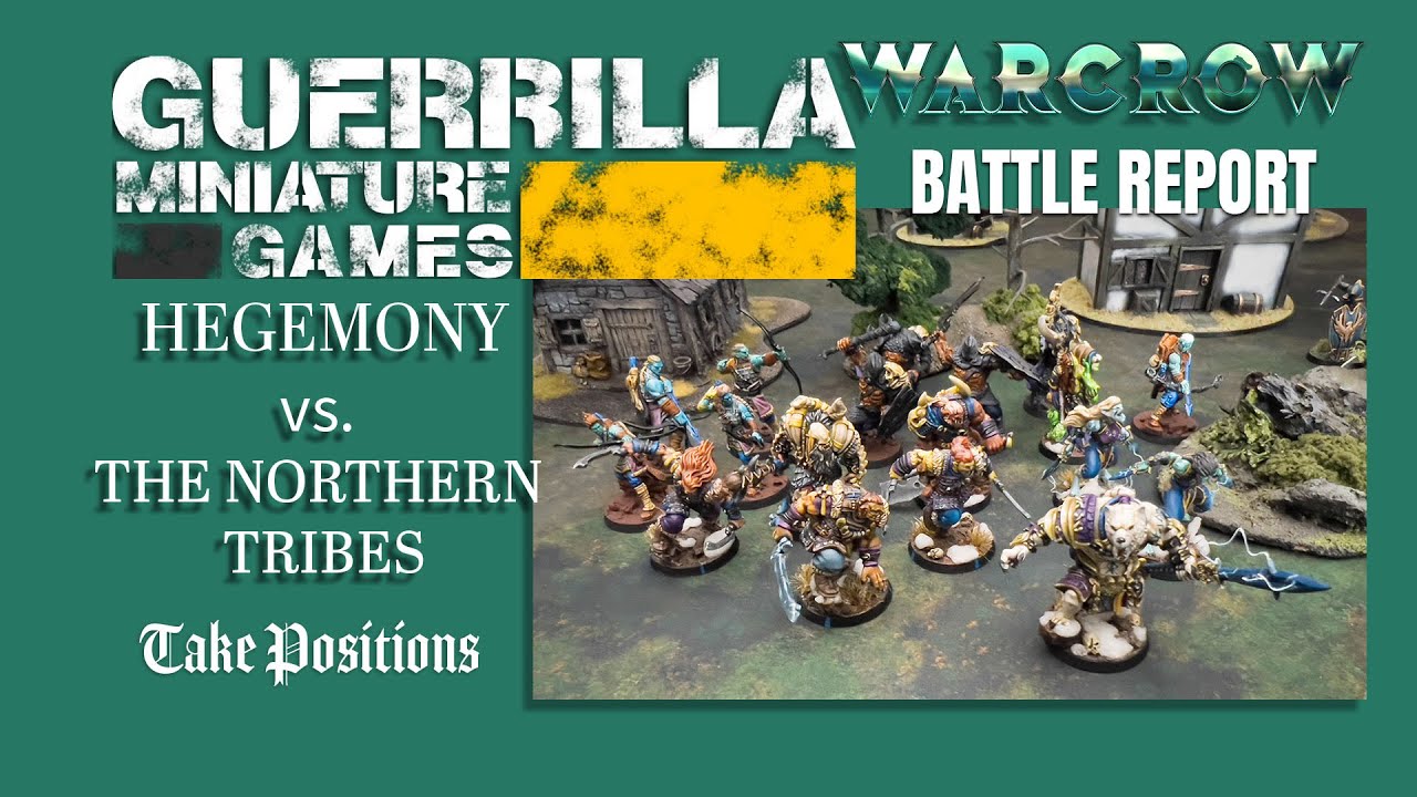 WARCROW Battle Report - Ep001 - Hegemony vs. Northern Tribes
