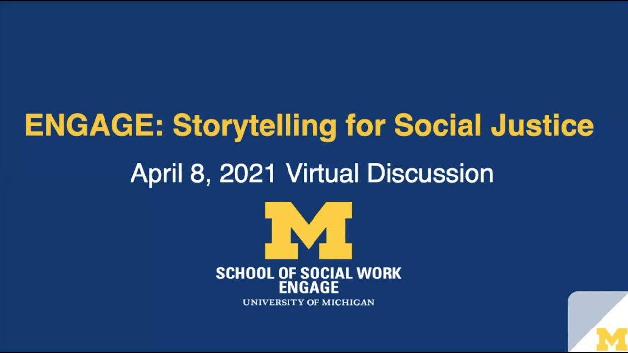 Storytelling for Social Justice: ENGAGE | April 8th, 2021