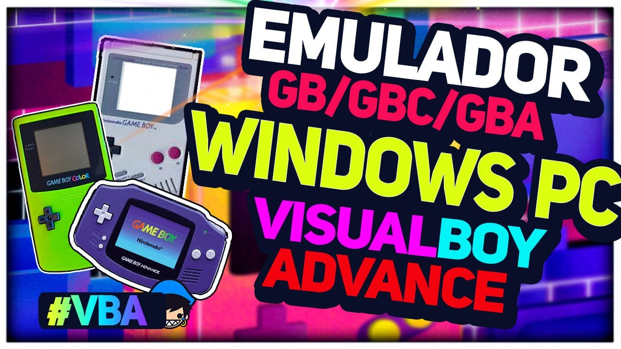 ☑ ¡GB,GBC,GBA TODO en UNO! - Visual Boy Advance para PC
