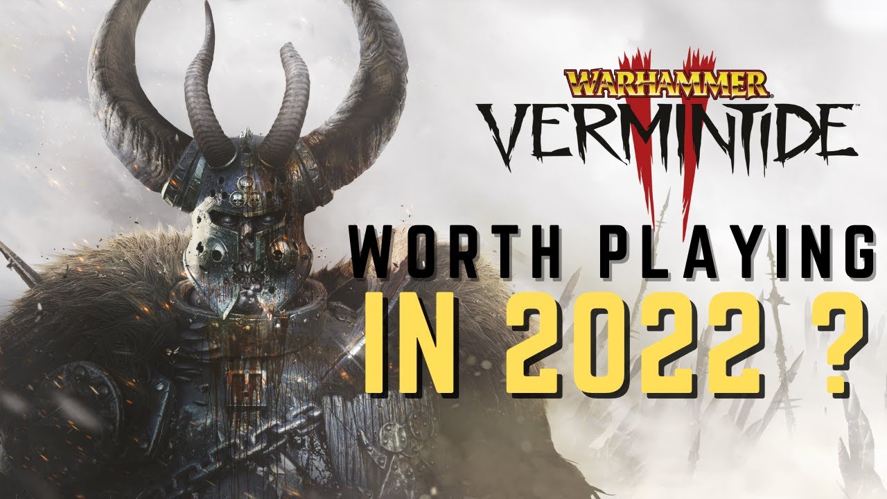 Vermintide 2 in 2022 -- first look, how does it play in 2022?