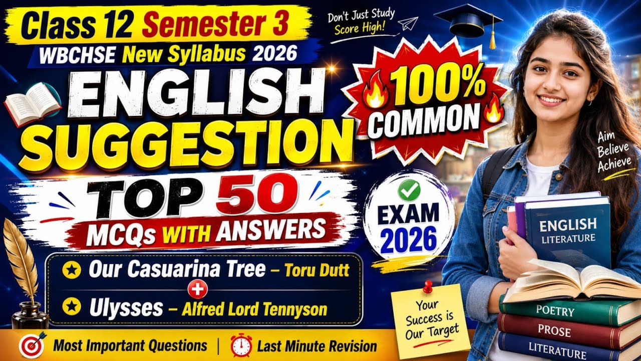class 12 semester 3 english suggestion 2026|Our Casuarina Tree Suggestion 2026|Hs Ulysses Suggestion