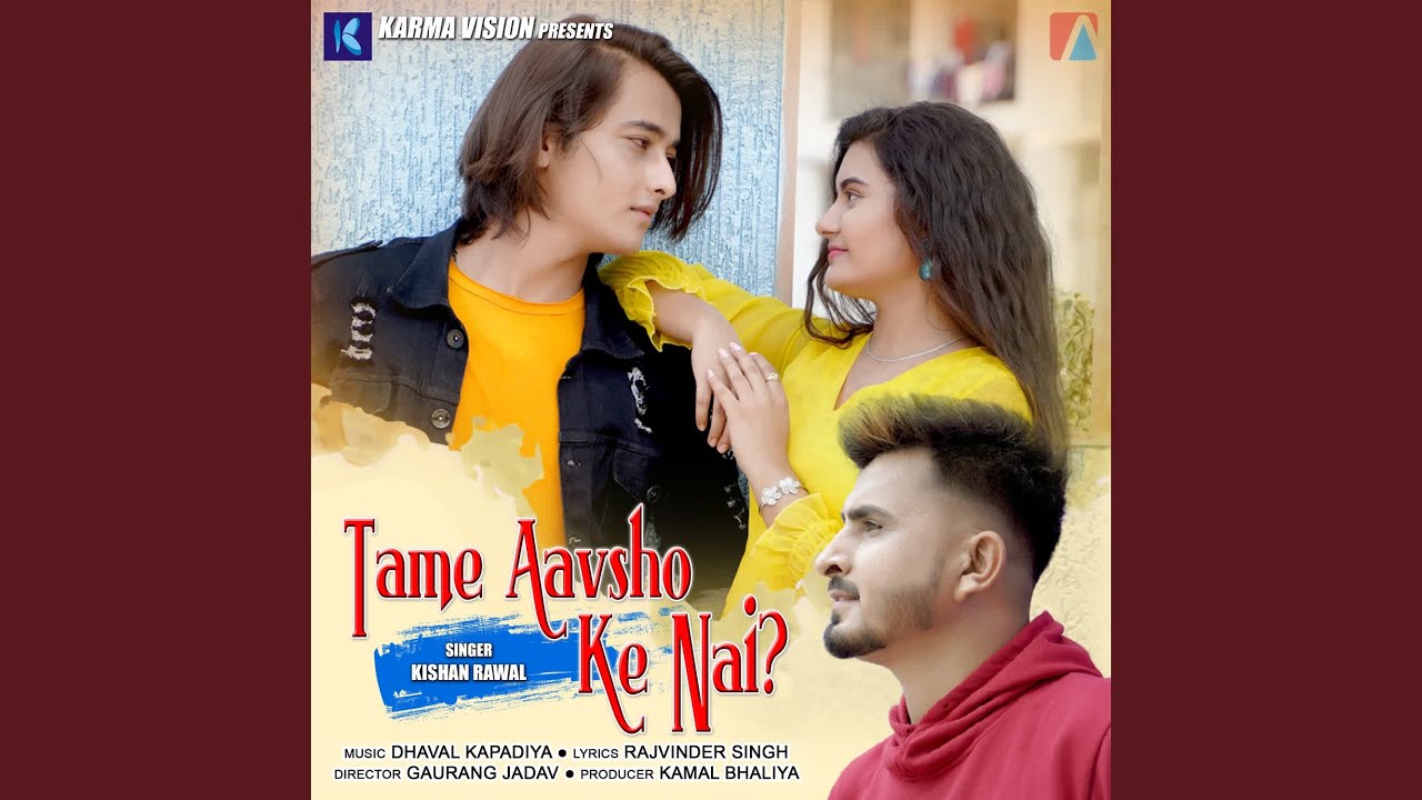 Tame Aavsho Ke Nai