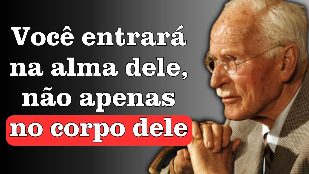 Diga isso enquanto ele estiver dentro de voc&ecirc;, e ele nunca mais olhar&aacute; para outra mulher | Carl Jung