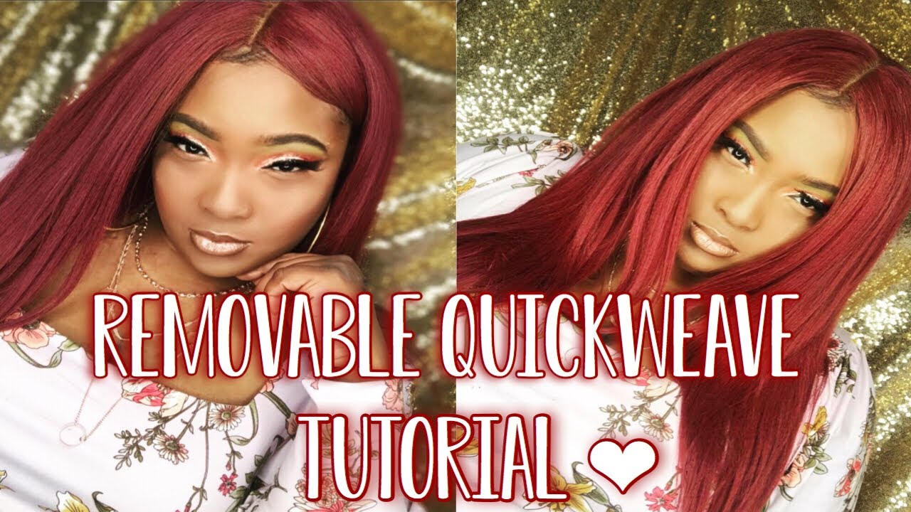REMOVABLE QUICKWEAVE TUTORIAL