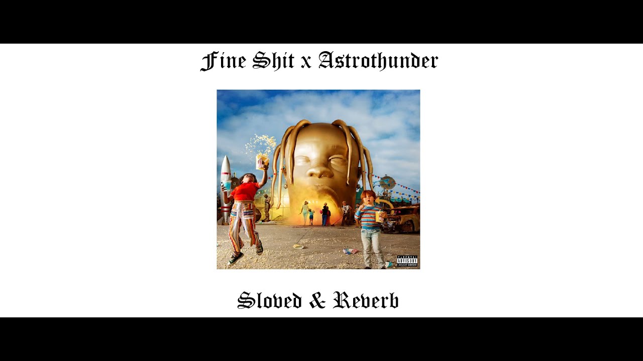 Playboy Carti - Fine Shit x ASTROTHUNDER Slowed & Reverb