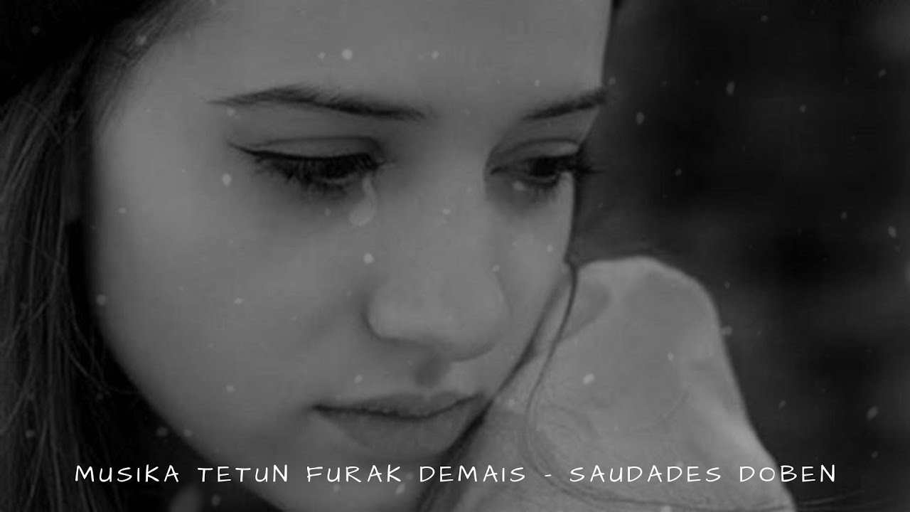 Musika Tetun Furak Demais - Saudades Doben