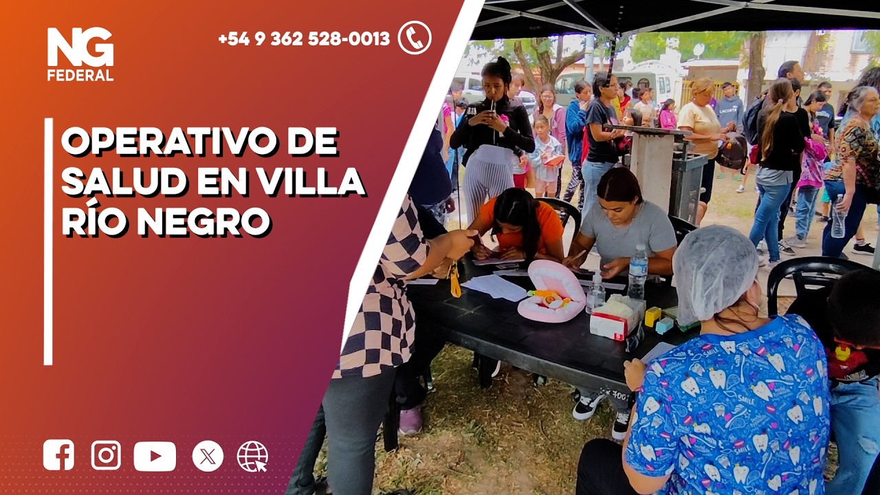 NGFEDERAL - OPERATIVO DE SALUD EN VILLA RÍO NEGRO