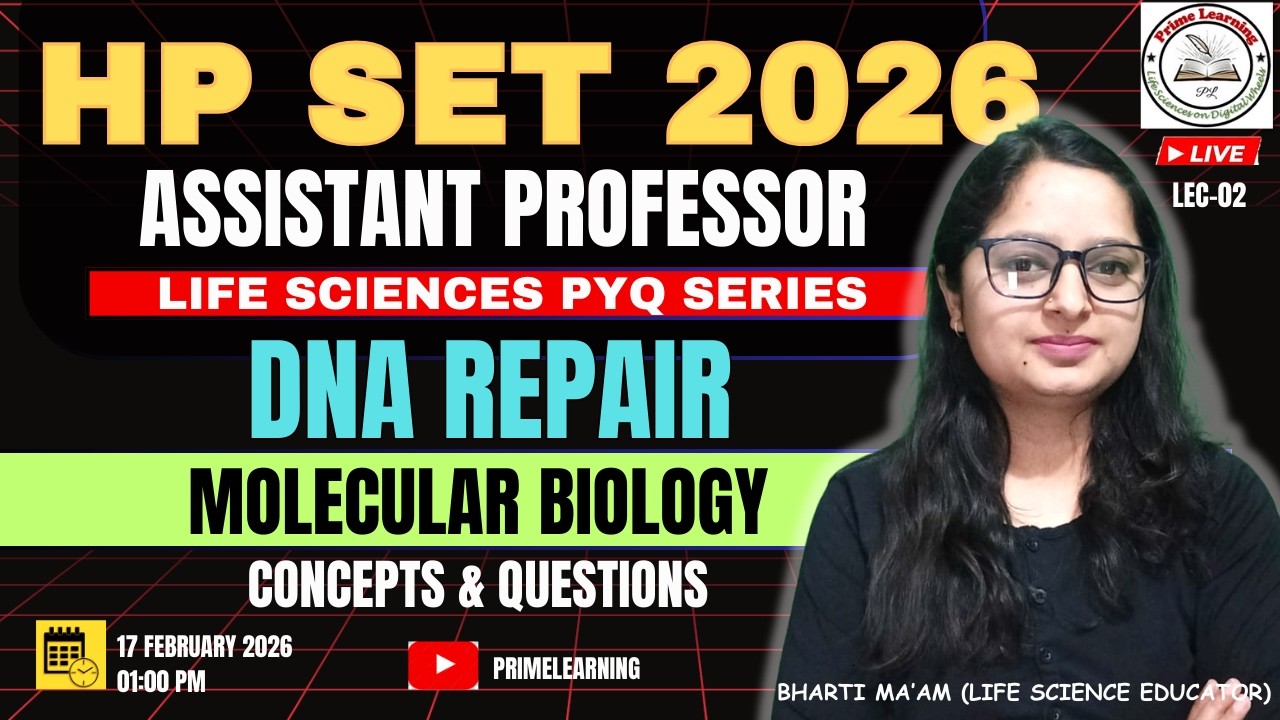 DNA REPAIR | LEC-02 | MOLECULAR BIOLOGY | CONCEPT + QUESTIONS | HP SET 2026 | BY BHARTI MA'AM