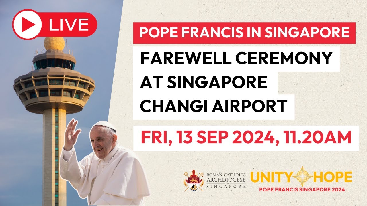 [LIVE] Farewell Ceremony at Singapore Changi Airport | Pope Francis Singapore