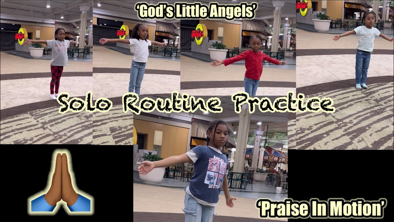 Solo Routine Practice with ‘God’s Little Angels’ & ‘Praise In Motion’