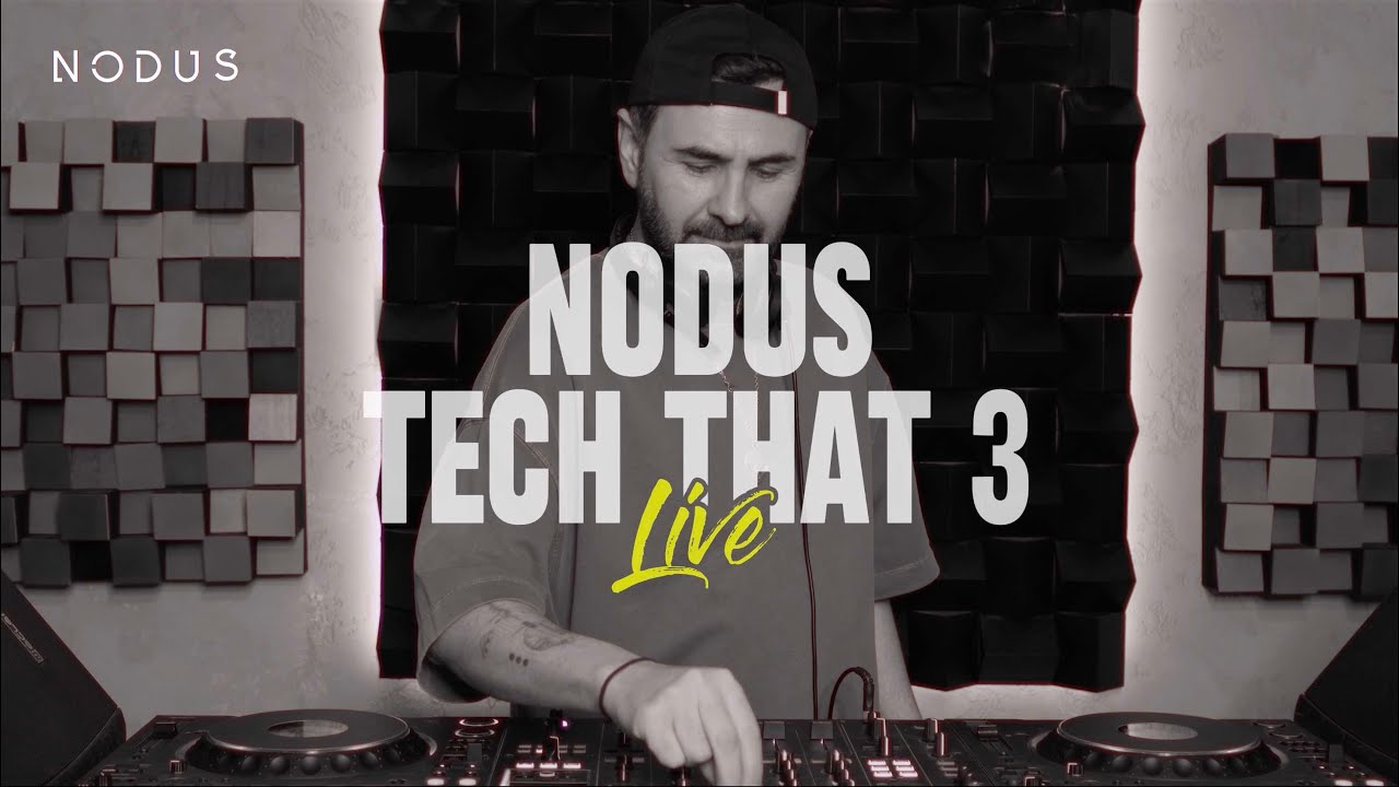 Nodus Tech That 3 Live DJ Set