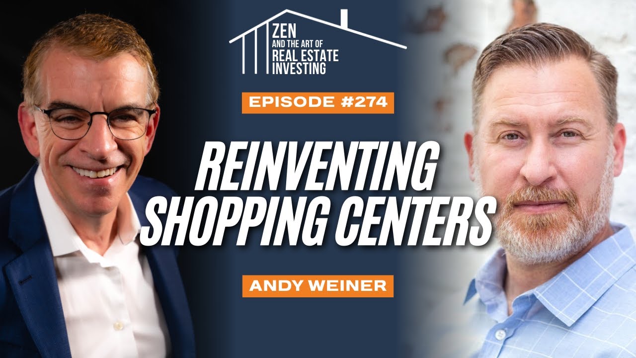 Zen Ep274: Repositioning Shopping Centers in Hometown Markets #investment #realestate