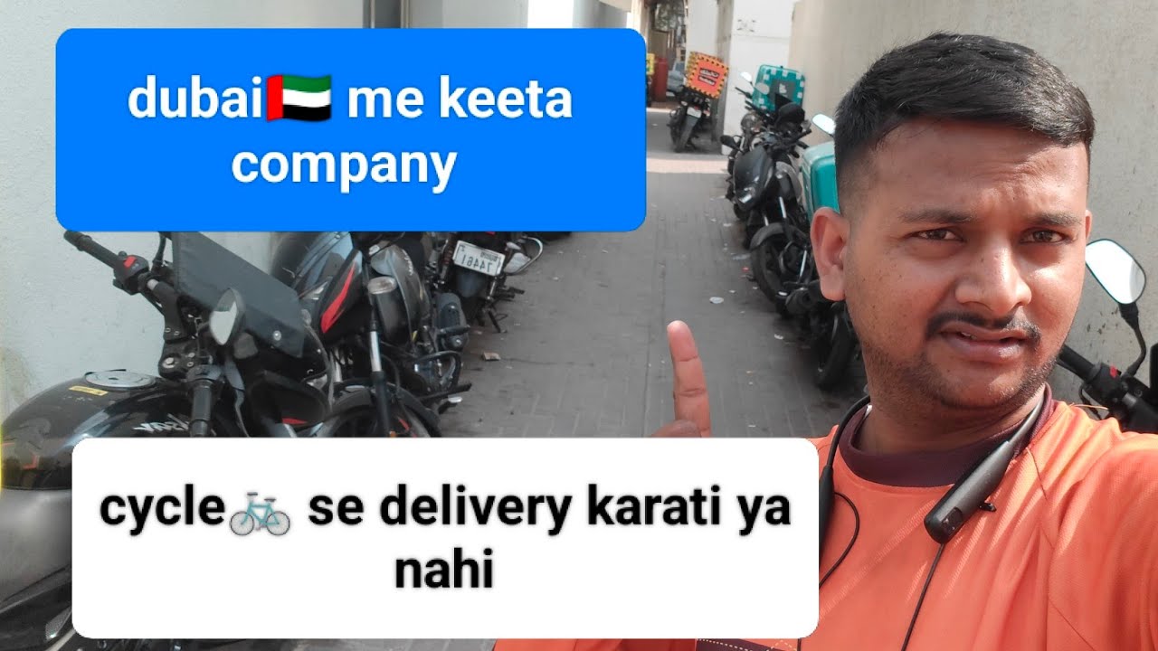 dubai me keeta company me cycle delivery abhi Nahihai