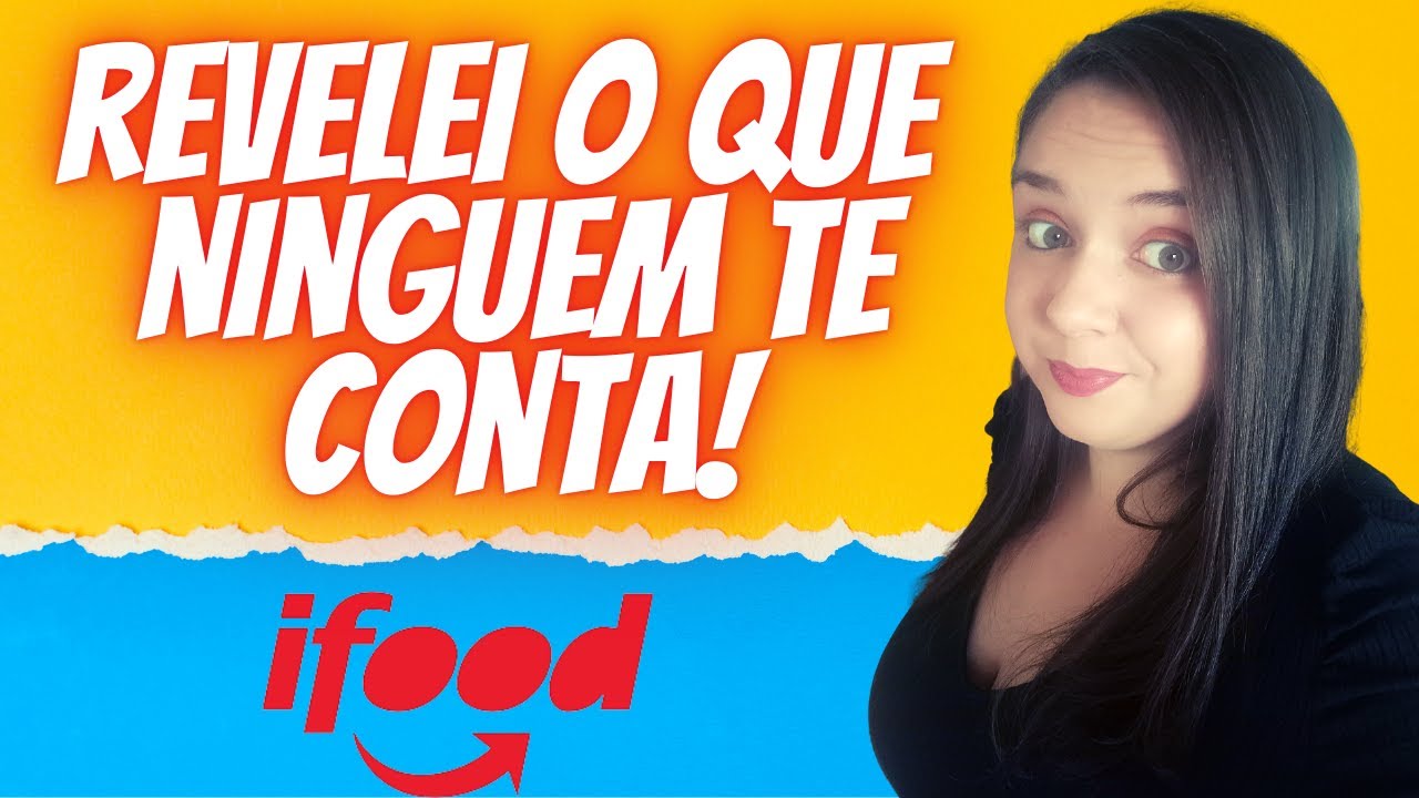 TUDO QUE VOCÊ PRECISA SABER SOBRE O IFOOD - COMO FUNCIONA.