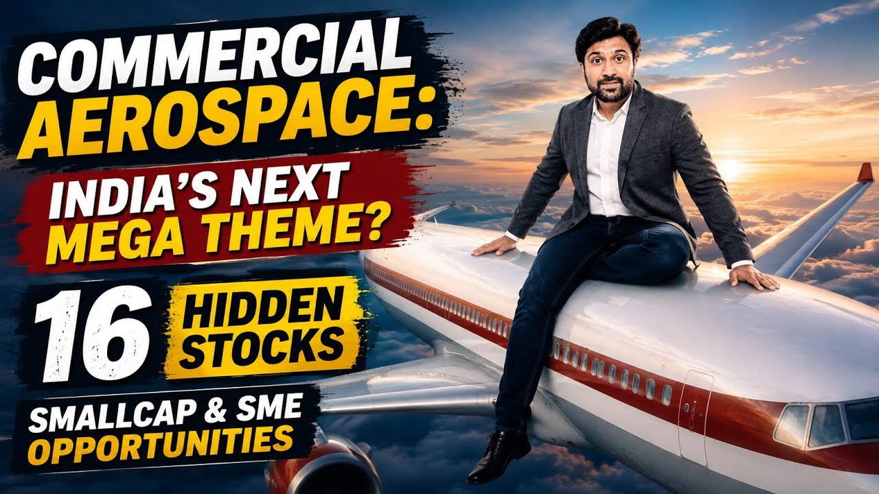 ✈️ Commercial Aerospace: India's Next Mega Theme? 16 Hidden Stocks | Smallcap & SME Opportunities