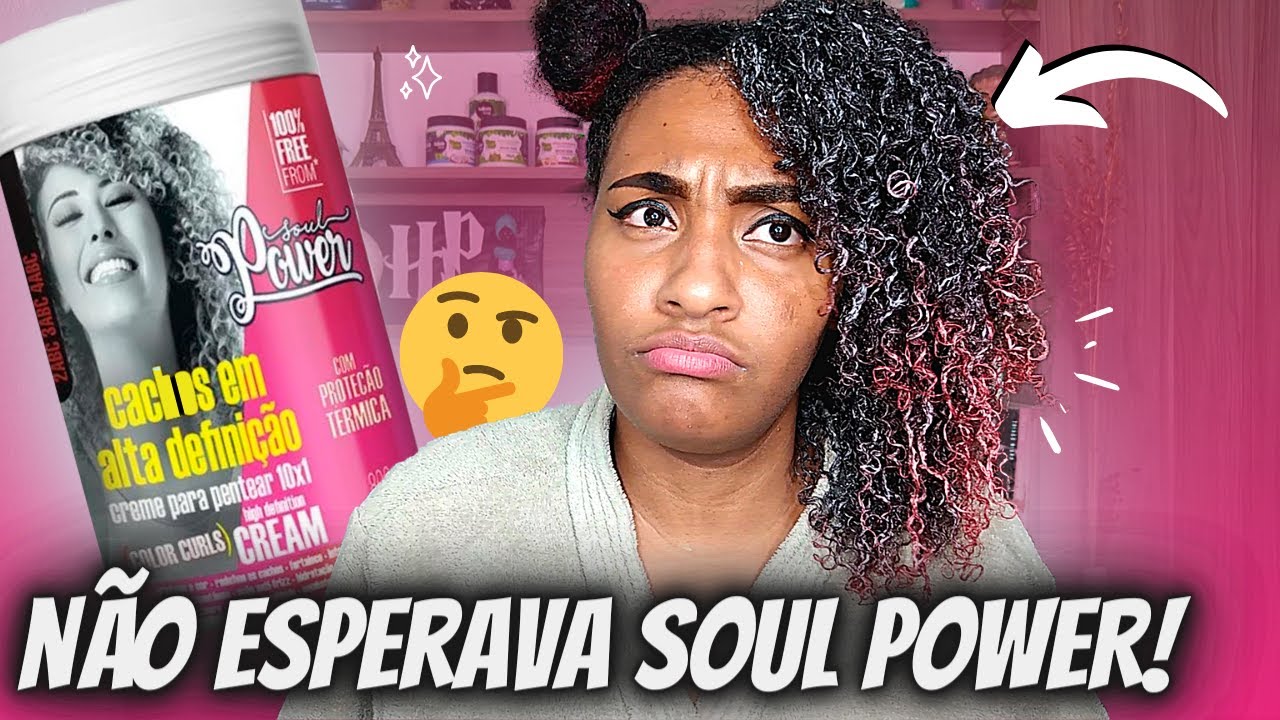 TESTEI SOUL POWER PELA PRIMEIRA VEZ *Será que vale a pena?*