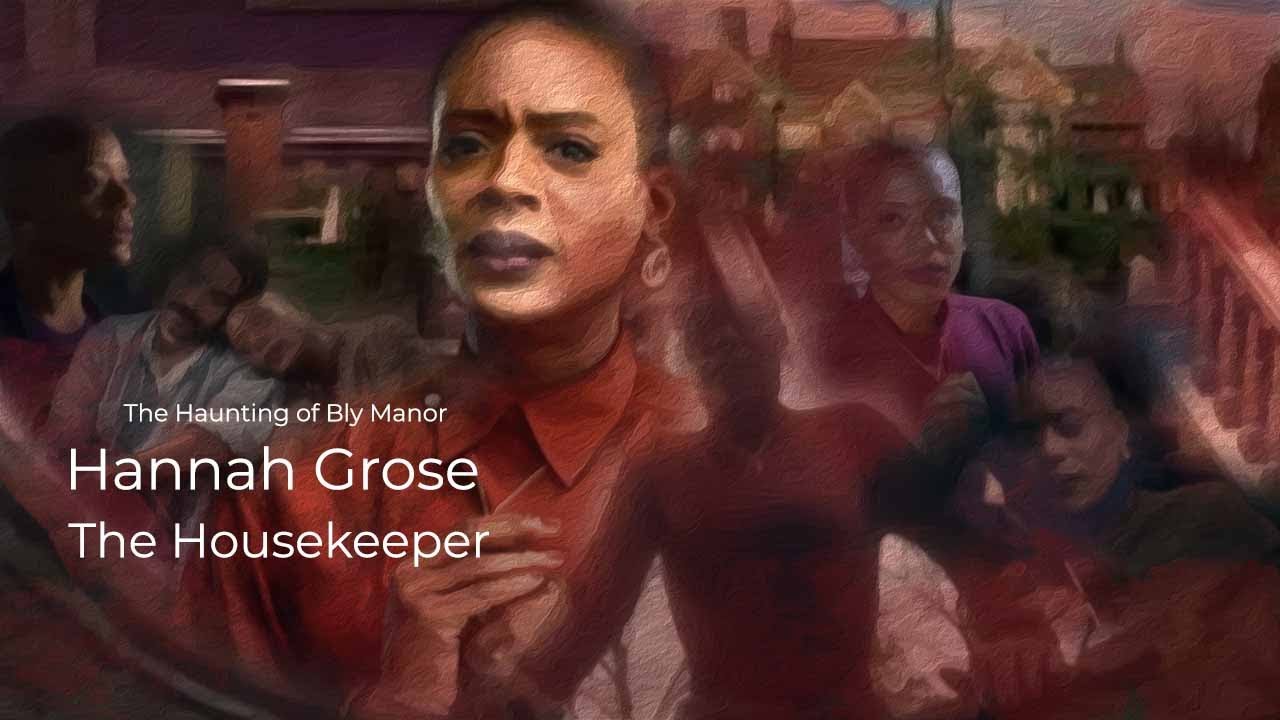 Hannah Grose - The Haunting of Bly Manor - Character Summary & Analysis