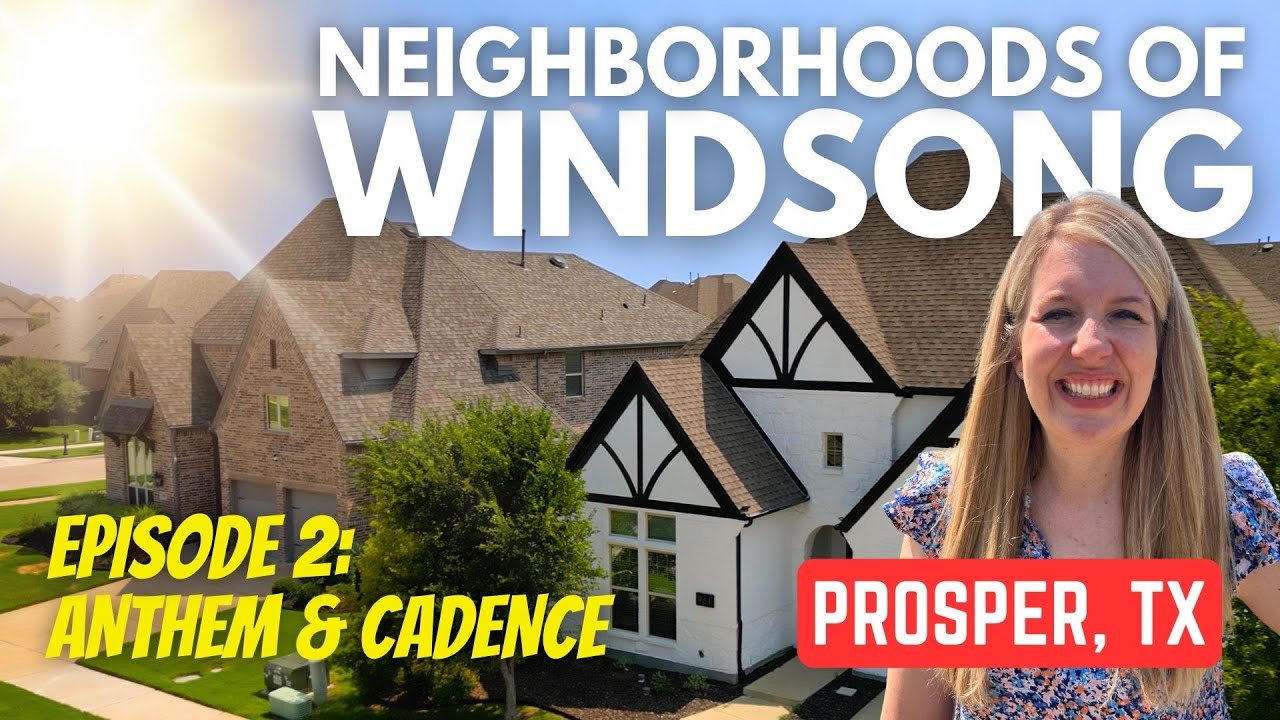 Tour the TOP NEIGHBORHOODS in WINDSONG RANCH | Ep. 2: Anthem & Cadence | Living In Prosper, TX