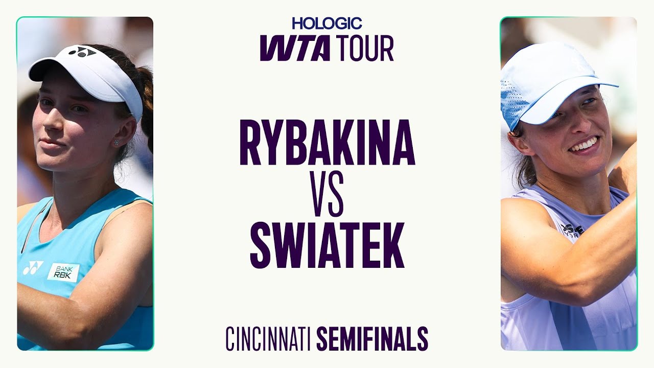 Elena Rybakina vs. Iga Swiatek | 2025 Cincinnati Semifinals | WTA Match Highlights