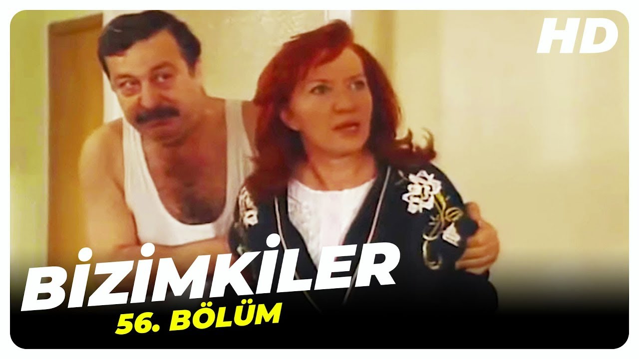 Bizimkiler 56. Bölüm | Nostalji Diziler