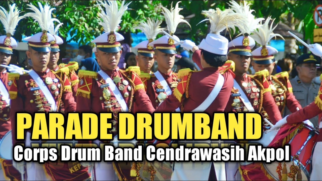 PARADE NUSANTARA - Corps Drum Band Cendrawasih Akpol