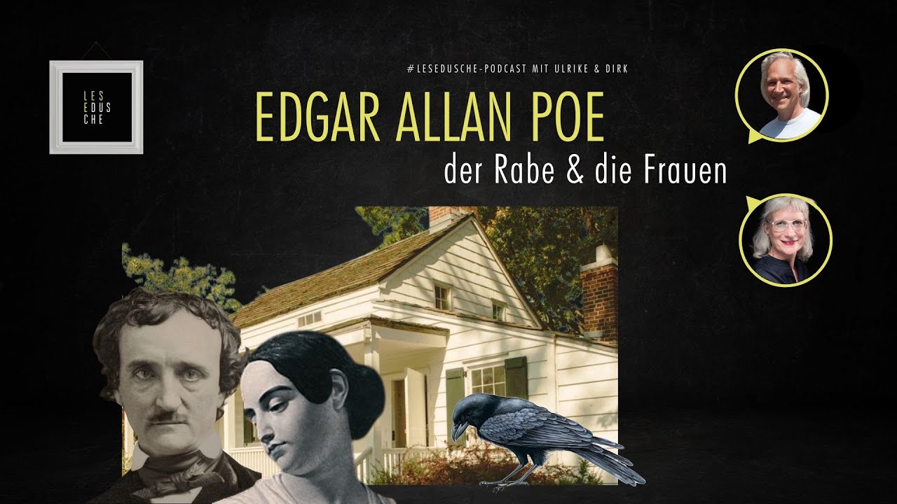 Edgar Allan Poe, der Rabe und die Frauen