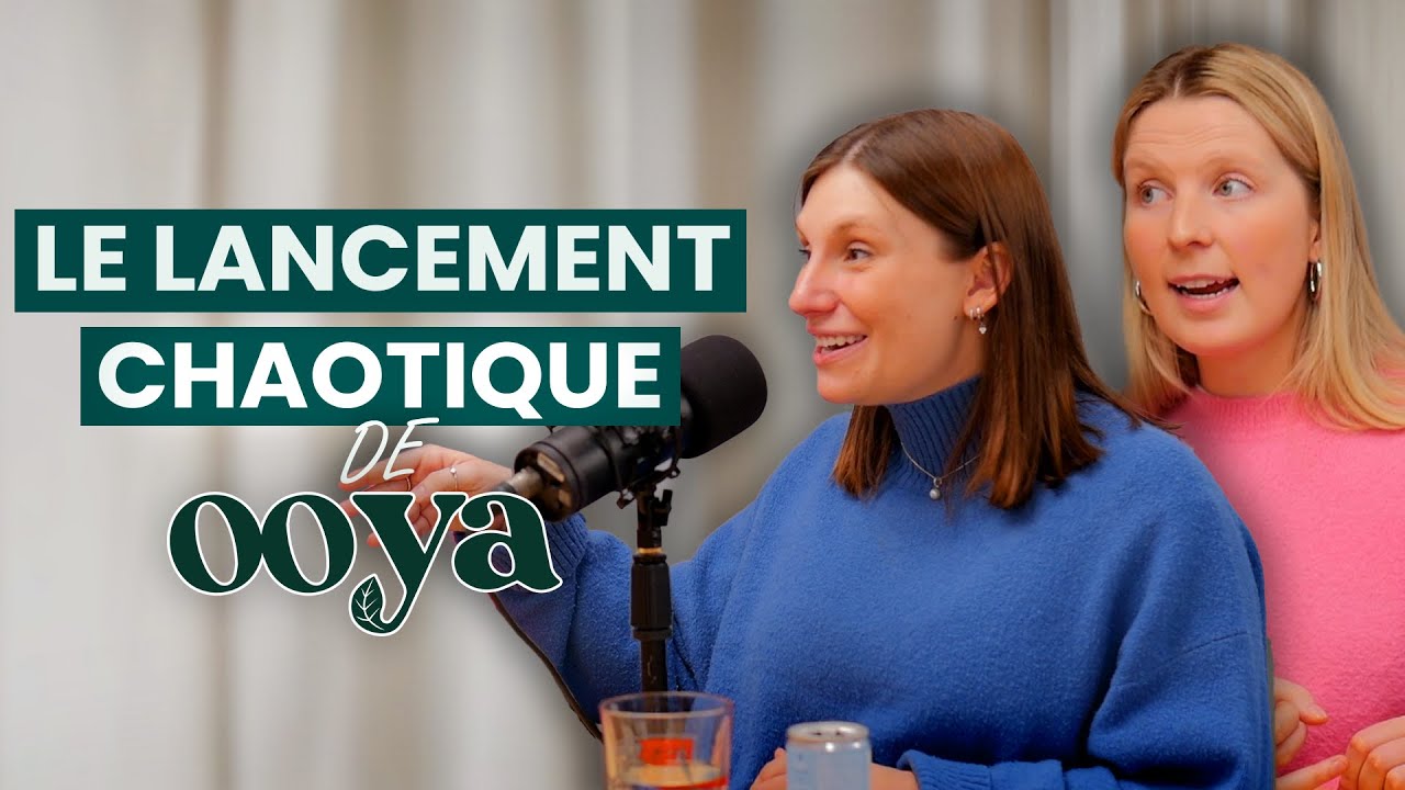 Charline Patry et Mathilde Léger : Un Lancement avec 200 000 Canettes de OOYA - Épisode 29