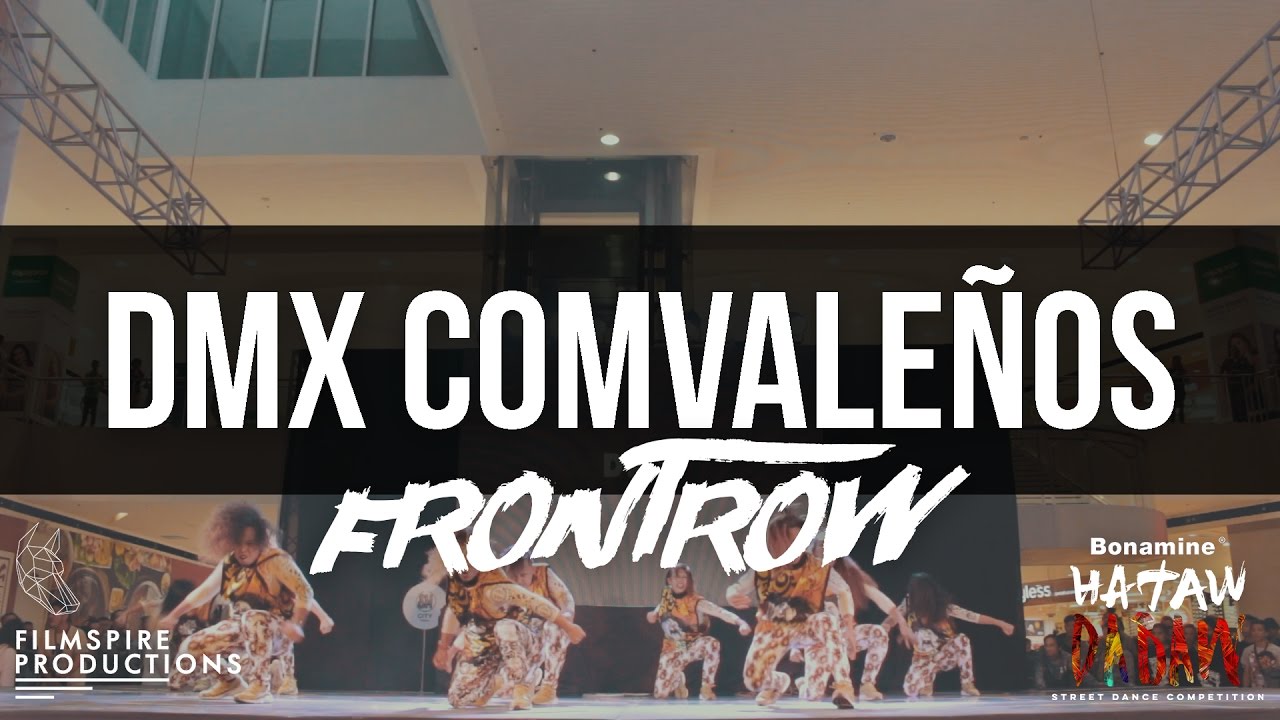 DMX Comvale&ntilde;os | FRONTROW | Hataw Dabaw [kidwoof X Filmspire Productions]
