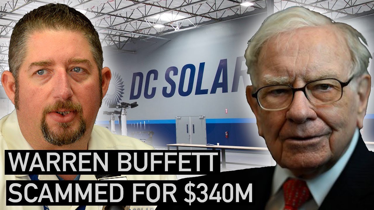Fake Solar Company Scams Warren Buffet Out of $340 Million