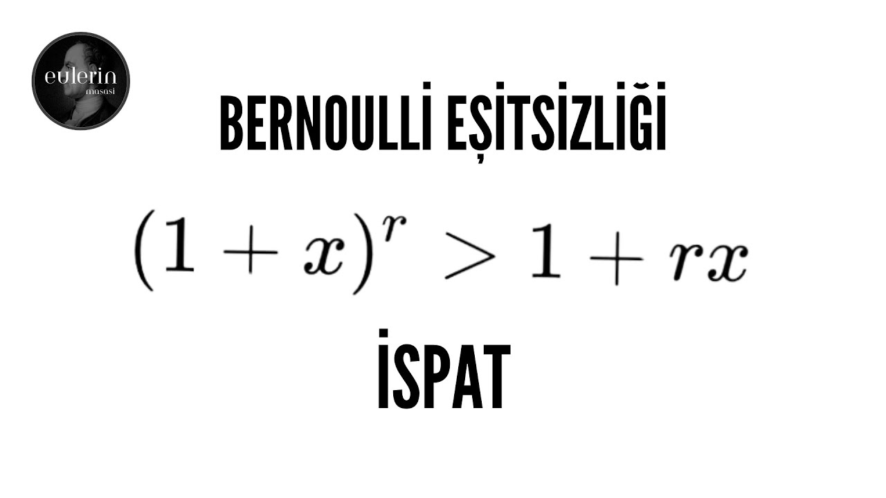 İspat Serisi: Bernoulli Eşitsizliği & İspat