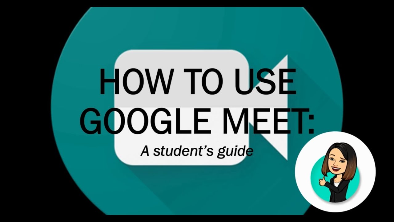 How To Use Google Meet: A Student's Guide